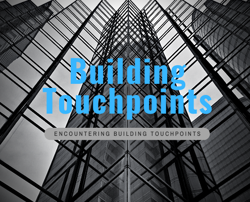 Encountering Building Touchpoints